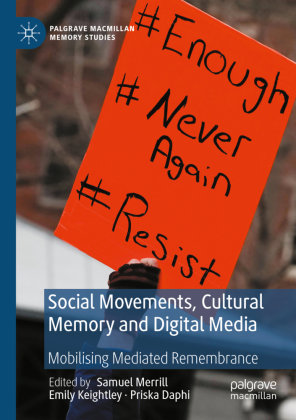 Social Movements, Cultural Memory and Digital Media