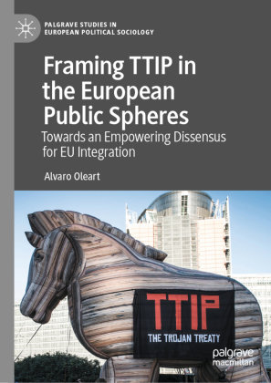 Framing TTIP in the European Public Spheres