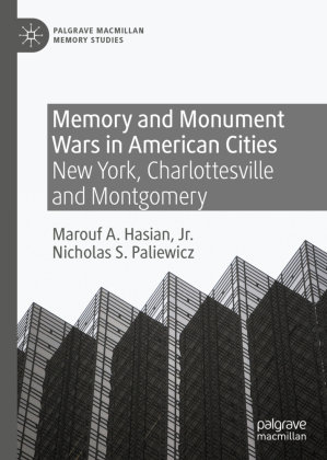 Memory and Monument Wars in American Cities