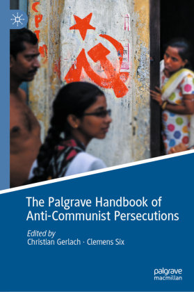 The Palgrave Handbook of Anti-Communist Persecutions