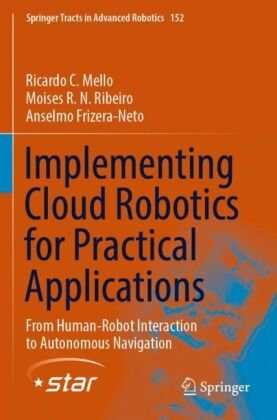 Implementing Cloud Robotics for Practical Applications