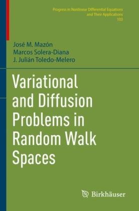 Variational and Diffusion Problems in Random Walk Spaces