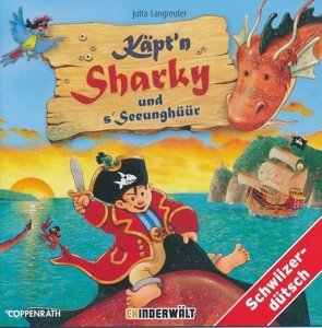 Käpt'n Sharky und s'Seeunghüür