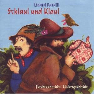 SCHLAUI UND KLAUI, RÄUBERGSCHICHTE