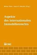 Aspekte des internationalen Immobilienrechts