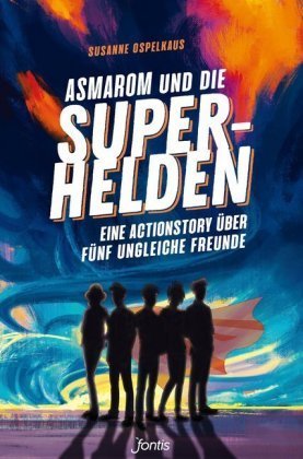 Asmarom und die Superhelden