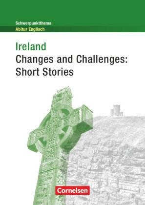 Ireland - Changes and Challenges: Short Stories