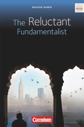 The Reluctant Fundamentalist - Textheft mit Annotationen und Zusatztexten