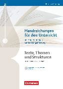 Texte, Themen und Strukturen, Baden-Württemberg - Neuer Bildungsplan, Handreichungen für den Unterricht, Kopiervorlagen und CD-ROM, Mit Klausurvorschlägen und Lösungen zu den Kopiervorlagen