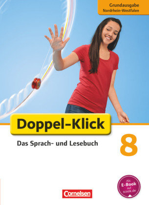 Doppel-Klick - Das Sprach- und Lesebuch - Grundausgabe Nordrhein-Westfalen - 8. Schuljahr