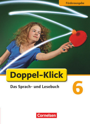 Doppel-Klick - Das Sprach- und Lesebuch - Förderausgabe - 6. Schuljahr