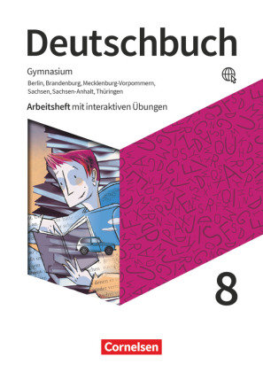 Deutschbuch Gymnasium - Berlin, Brandenburg, Mecklenburg-Vorpommern, Sachsen, Sachsen-Anhalt und Thüringen - Neue Ausgab