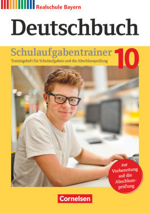 Deutschbuch - Sprach- und Lesebuch - Realschule Bayern 2017 - 10. Jahrgangsstufe