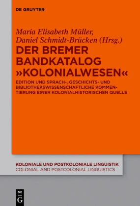 Der Bremer Bandkatalog 'Kolonialwesen'