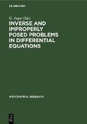 Inverse and Improperly Posed Problems in Differential Equations