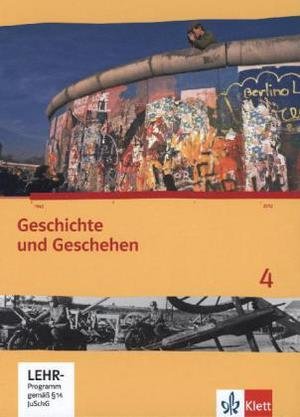 Geschichte und Geschehen 4. Ausgabe Hessen, Saarland Gymnasium - Geschichte und Geschehen, Ausgabe für Hessen