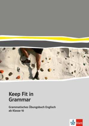 Übungsbuch - Keep Fit in Grammar