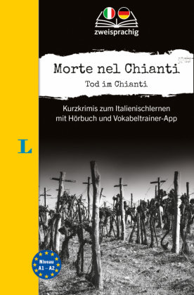 Langenscheidt Krimi zweisprachig Italienisch - Morte nel Chianti - Tod im Chianti (A1/A2)