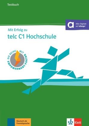 Mit Erfolg zu telc C1 Hochschule - Testbuch