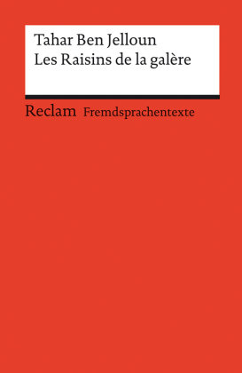 Les Raisins de la galère. Roman. Französischer Text mit deutschen Worterklärungen. B2 (GER)