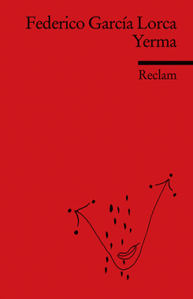 Yerma. Poema trágico en tres actos y seis cuadros. Spanischer Text mit deutschen Worterklärungen. B1 (GER)