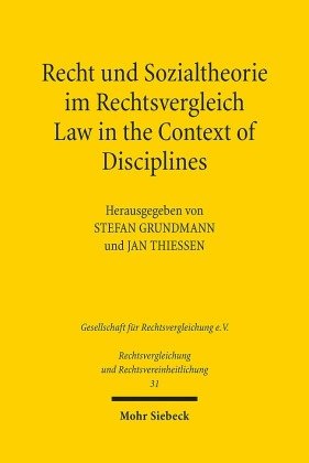 Recht und Sozialtheorie im Rechtsvergleich. Law in the Context of Disciplines