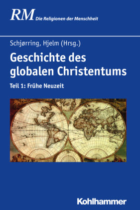 Geschichte des globalen Christentums Tl.1