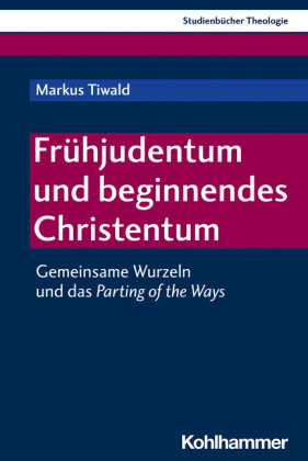 Frühjudentum und beginnendes Christentum