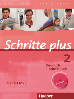 Kursbuch + Arbeitsbuch, m. Audio-CD zum Arbeitsbuch - Schritte plus - Deutsch als Fremdsprache