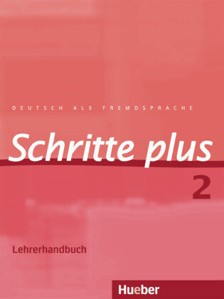 Lehrerhandbuch - Schritte plus - Deutsch als Fremdsprache