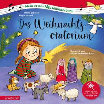 Das Weihnachtsoratorium (Mein erstes Musikbilderbuch mit CD und zum Streamen)