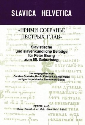Slavistische und slavenkundliche Beiträge für Peter Brang zum 65. Geburtstag