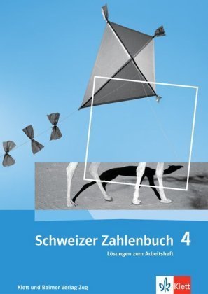 Schweizer Zahlenbuch 4 - Schweizer Zahlenbuch