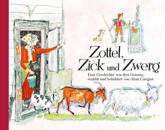 Zottel, Zick und Zwerg