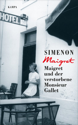 Maigret und der verstorbene Monsieur Gallet