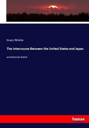 The Intercourse Between the United States and Japan