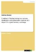 Coinbase¿s Nasdaq listing as a caesura. Qualitative and quantitative analysis of a major US cryptocurrency exchange