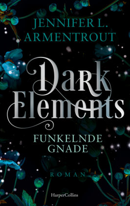 Dark Elements 6 - Funkelnde Gnade