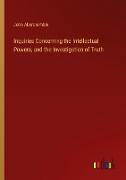 Inquiries Concerning the Intellectual Powers, and the Investigation of Truth