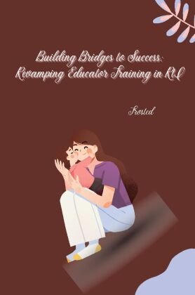 Building Bridges to Success: Revamping Educator Training in RtI