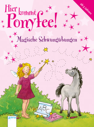 Hier kommt Ponyfee! - Magische Schwungübungen