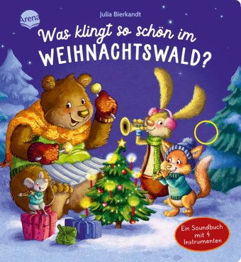 Was klingt so schön im Weihnachtswald? Ein Soundbuch mit 4 Instrumenten