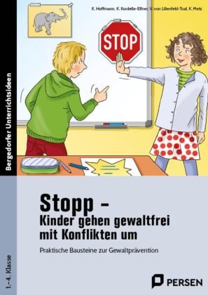 Stopp - Kinder gehen gewaltfrei mit Konflikten um