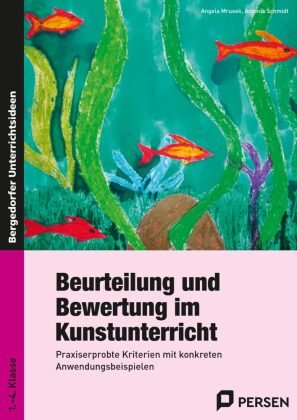 Beurteilung und Bewertung im Kunstunterricht