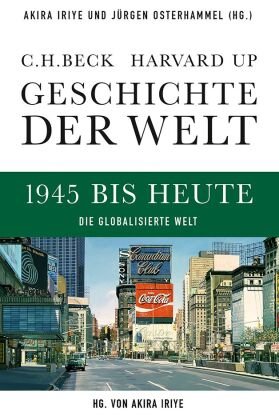 Geschichte der Welt  1945 bis heute - Geschichte der Welt