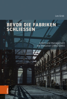 Bevor die Fabriken schließen