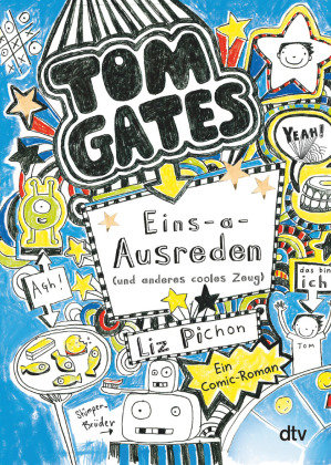 Tom Gates: Eins-a-Ausreden (und anderes cooles Zeug)