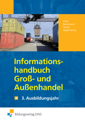 Informationshandbuch Groß- und Außenhandel, 3. Ausbildungsjahr