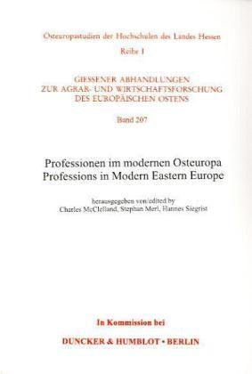 Professionen im modernen Osteuropa / Professions in Modern Eastern Europe.