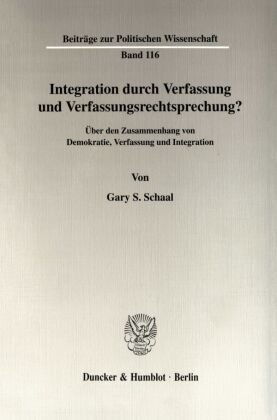 Integration durch Verfassung und Verfassungsrechtsprechung?